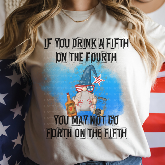 If You Drink a Fifth on the Fourth...