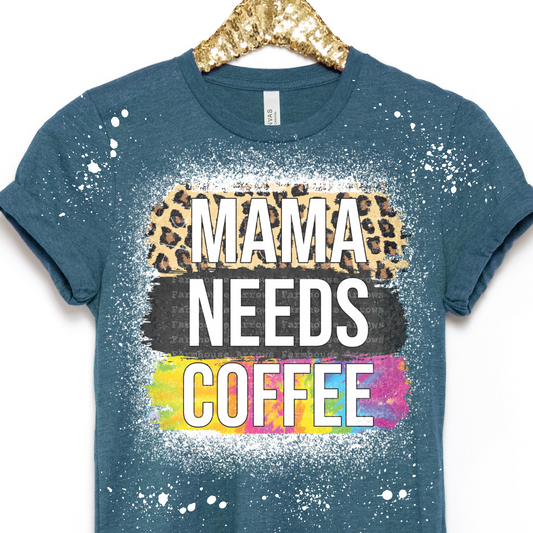 Mama Needs Coffee