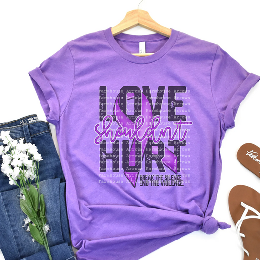 Love Shouldn't Hurt- Domestic Violence Awareness