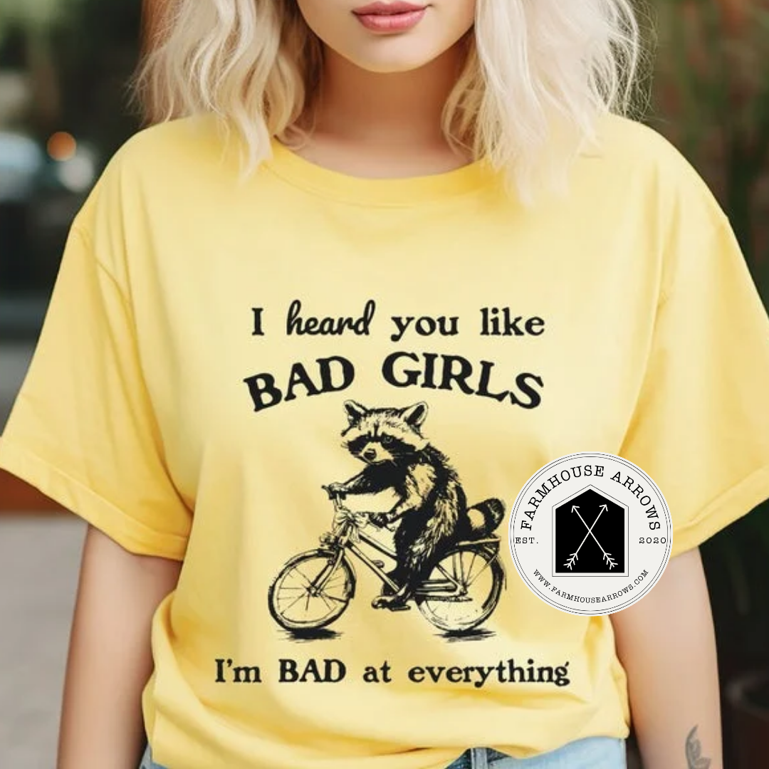 I Heard You Like Bad Girls- I'm Bad at Everything