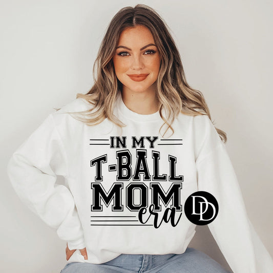 In My T-Ball Mom Era (SCREENPRINT)