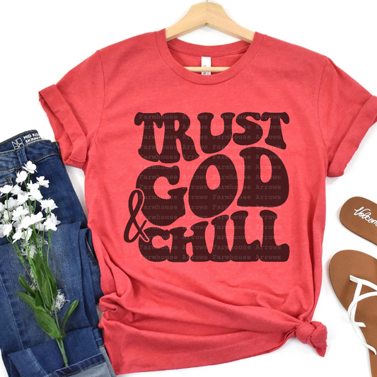 Trust God & Chill