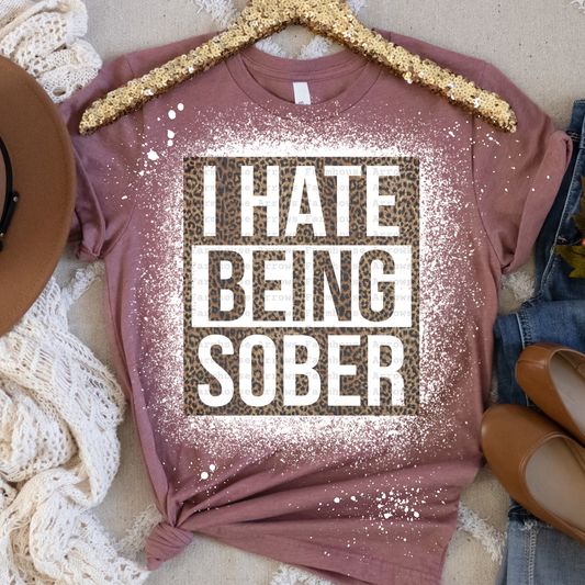 I Hate Being Sober